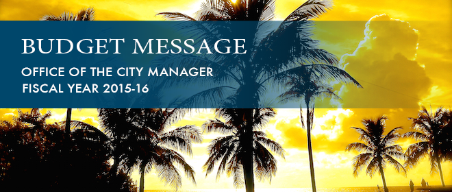 Budget Message for the 2015 - 2016 Fiscal Year - City of Sunny Isles Beach