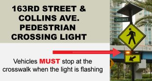 163rd Street & Collins Ave Pedestrian Crossing Light. Vehicles MUST stop at the crosswalk when the light is flashing.