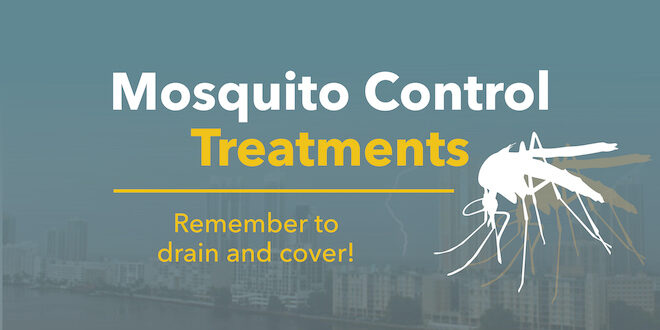 Mosquito Control Treatments Remember to drain and cover