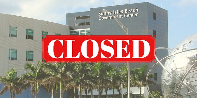 Sunny Isles Beach Government Center Building with Closed text overlayed