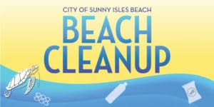 City of Sunny Isles Beach Beach Cleanup