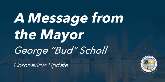 A Message from the Mayor George "Bud" Scholl Coronavirus Update
