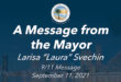 A Message from the Mayor Larisa "Laura" Svechin 9/11 Message September 11, 2021