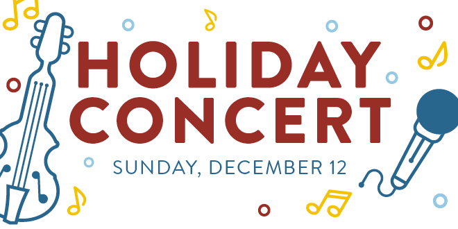 Holiday Concert Sunday, December 12