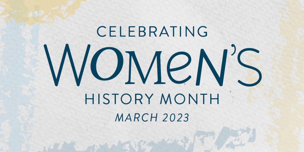 Women's History Month March 2023