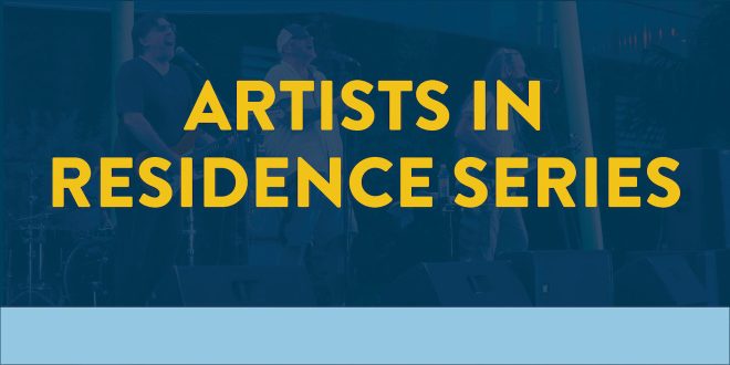 Artists in Residence Series