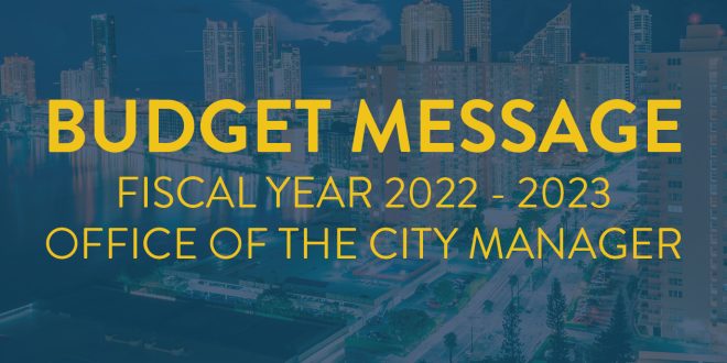 Budget Message Fiscal year 2022-2023 Office of the City Manager