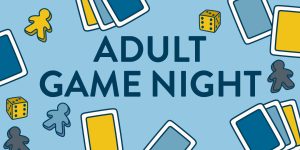 Adult Game Night