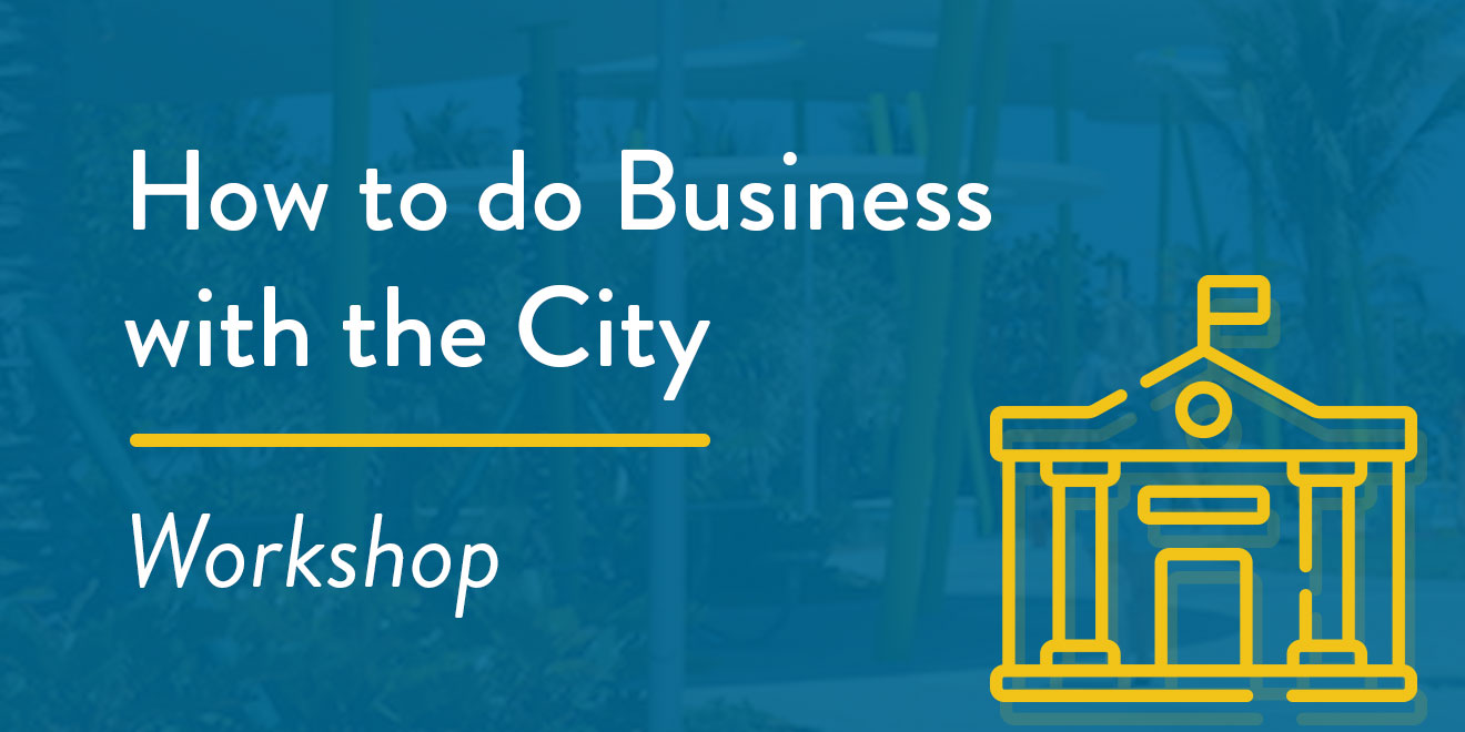 How to do Business with the City Workshop