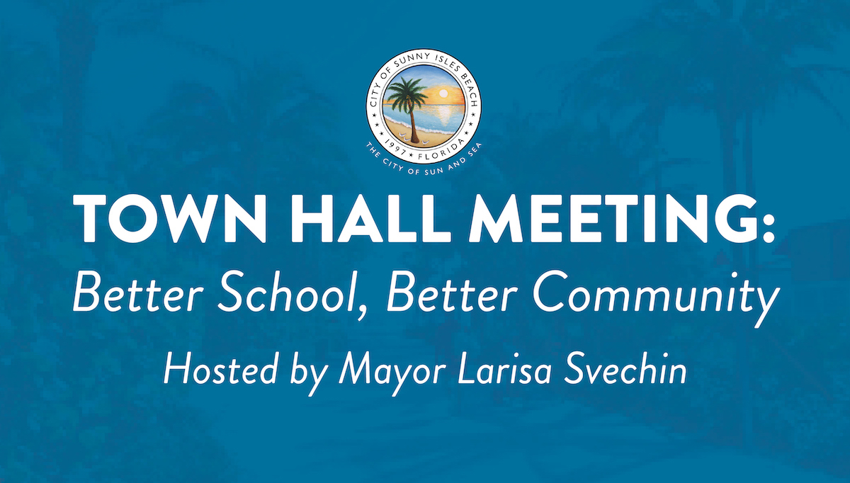 Town Hall Meeting: Better School, Better Community. Hosted by Mayor Larisa Svechin