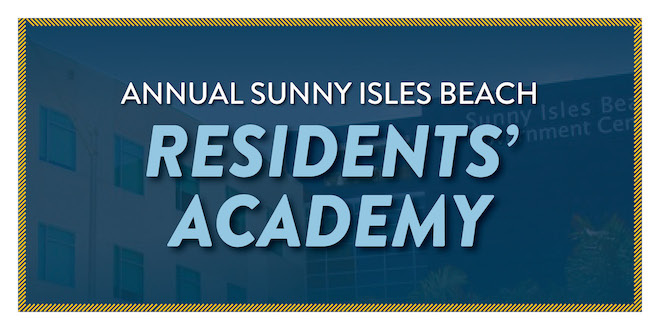 Annual Sunny Isles Beach Residents' Academy